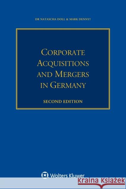 Corporate Acquisitions and Mergers in Germany Natascha Doll 9789403508016 Kluwer Law International