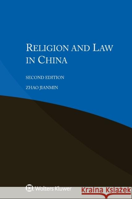 Religion and Law in China Zhao Jianmin 9789403508245