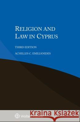 Religion and Law in Cyprus Achilles Emilianides 9789403509723