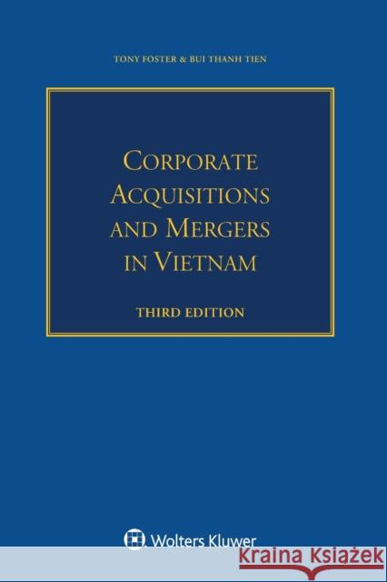 Corporate Acquisitions and Mergers in Vietnam Tony Foster Bui Thanh Tien 9789403509754