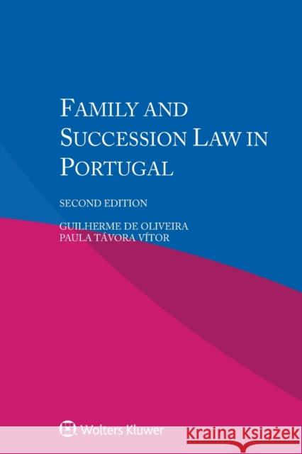 Family and Succession Law in Portugal Guilherme D Vitor Paula Tavora 9789403513416 Kluwer Law International