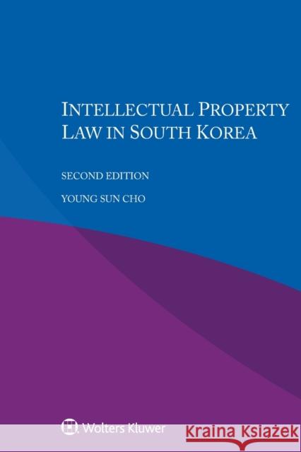 Intellectual Property Law in South Korea Youngsun Cho 9789403516646