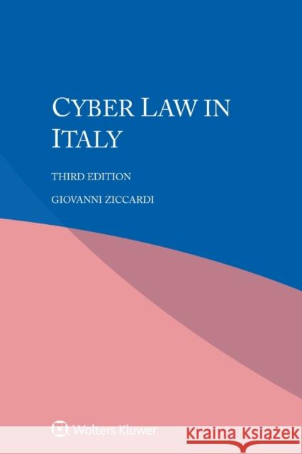 Cyber Law in Italy Giovanni Ziccardi 9789403518725 Kluwer Law International
