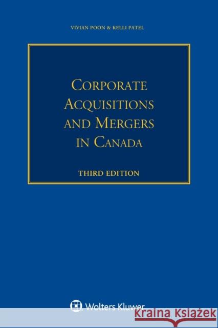 Corporate Acquisitions and Mergers in Canada Poon, Vivian 9789403518800 Kluwer Law International