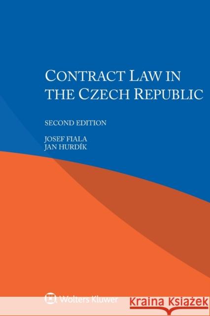 Contract Law in the Czech Republic Josef Fiala Hurd 9789403520933 Kluwer Law International