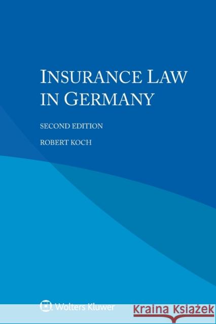 Insurance Law in Germany Robert Koch 9789403523064