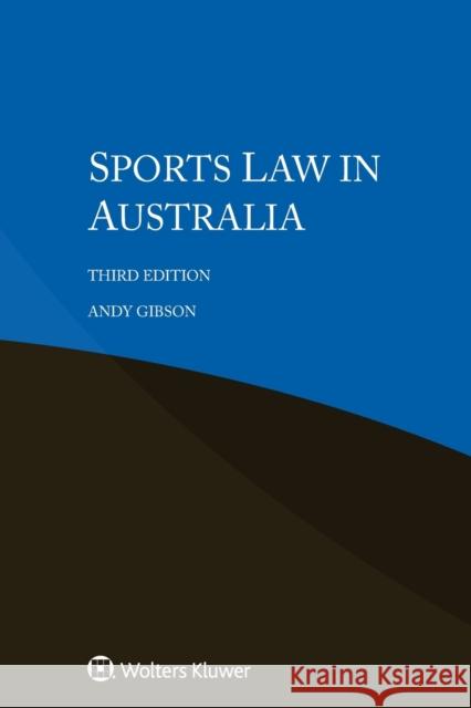 Sports Law in Australia Andy Gibson 9789403524740