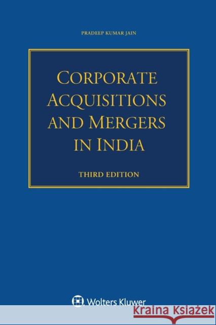 Corporate Acquisitions and Mergers in India Pradeep Kumar Jain 9789403527604 