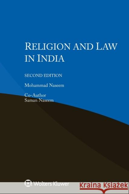 Religion and Law in India Mohammad Naseem Saman Naseem 9789403530031 Kluwer Law International
