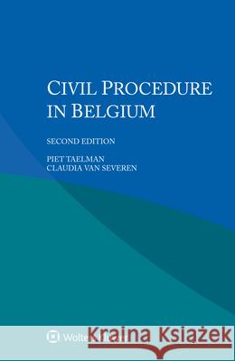 Civil Procedure in Belgium Piet Taelman Claudia Va 9789403532936 Kluwer Law International