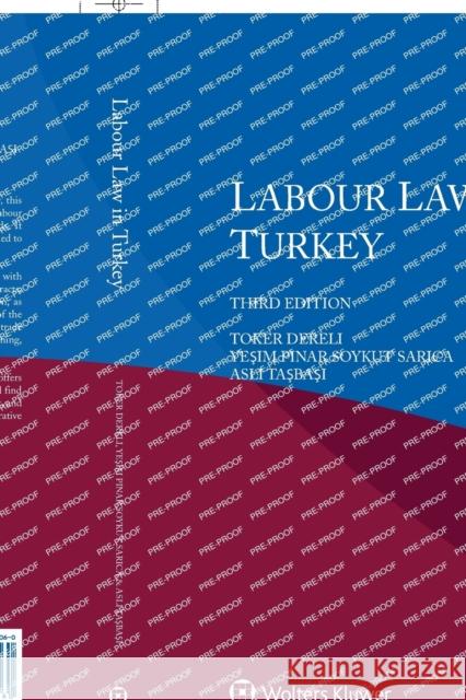 Labour Law in Turkey Toker Dereli, Yeşim Pınar Soykut Sarıca 9789403534060