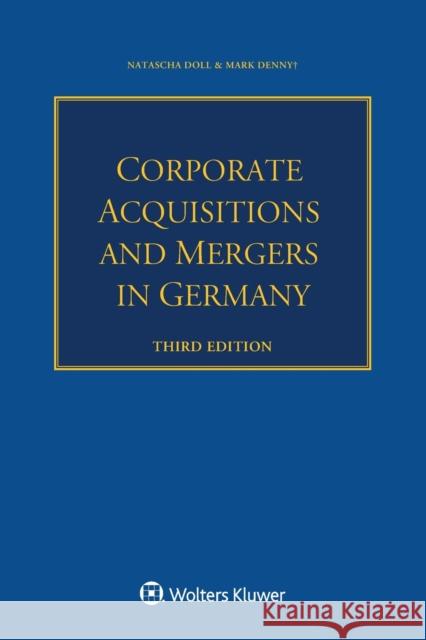 Corporate Acquisitions and Mergers in Germany Natascha Doll Mark Denny 9789403535050 