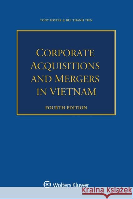 Corporate Acquisitions and Mergers in Vietnam Tony Foster Bui Thanh Tien 9789403535852 