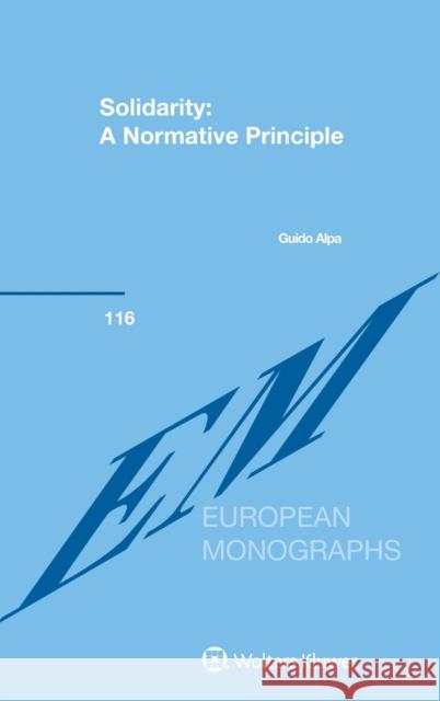 Solidarity: A Normative Principle Guido Alpa 9789403535968