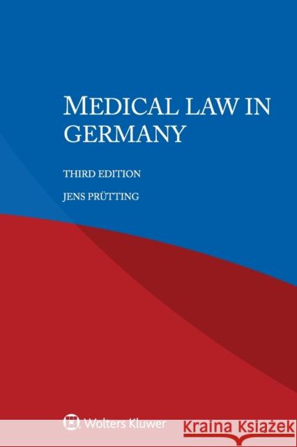 Medical Law in Germany Pr 9789403538617 Kluwer Law International