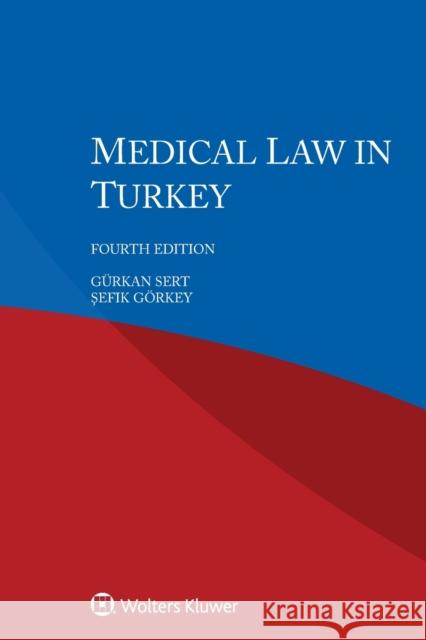 Medical Law in Turkey G Sert Şefik G 9789403538648