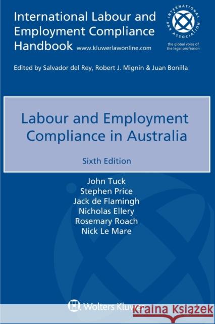 Labour and Employment Compliance in Australia John Tuck Stephen Price Jack D 9789403539140 Kluwer Law International