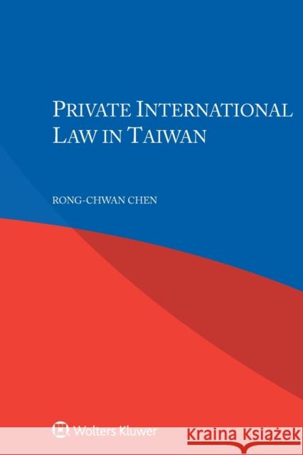 Private International Law in Taiwan Rong-Chwan Chen 9789403542225
