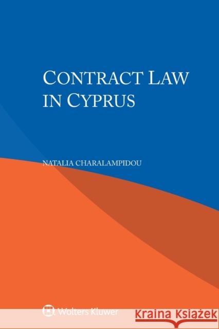 Contract Law in Cyprus Natalia Charalampidou 9789403542256 Kluwer Law International