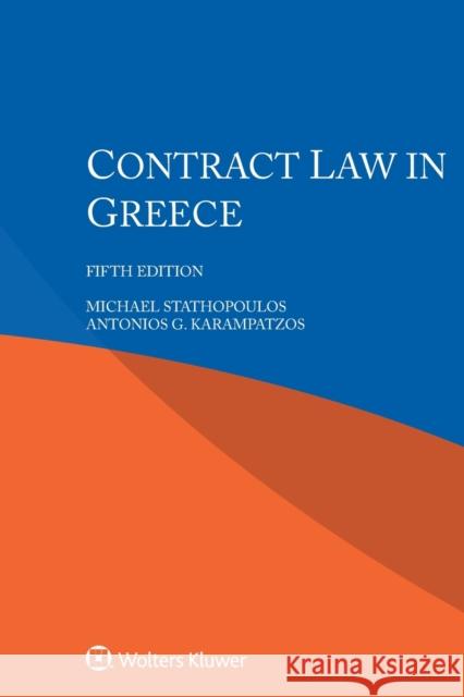 Contract Law in Greece Michael Stathopoulos Antonios G. Karampatzos 9789403542324