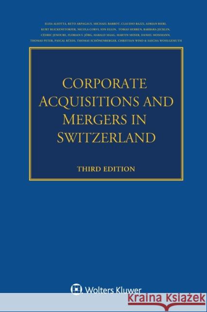 Corporate Acquisitions and Mergers in Switzerland Elisa Et Al Aliotta 9789403543642 Kluwer Law International