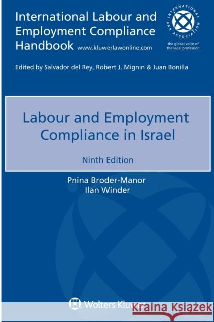 Labour and Employment Compliance in Israel Pnina Broder-Manor, Ilan Winder 9789403544243 Kluwer Law International