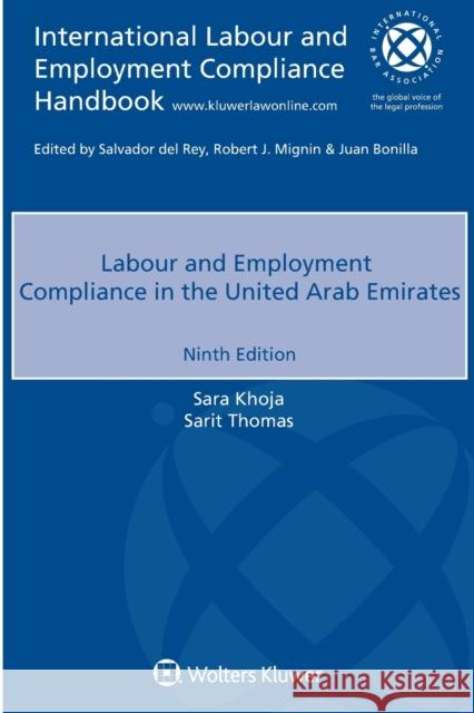Labour and Employment Compliance in the United Arab Emirates Sara Khoja, Sarit Thomas 9789403544441