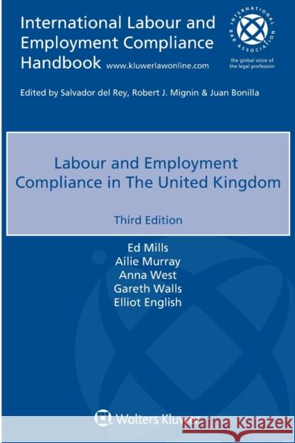 Labour and Employment Compliance in the United Kingdom Ed Mills, Ailie Murray, Gareth Walls 9789403544649