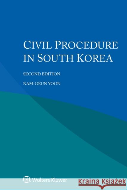 Civil Procedure in South Korea Nam-Geun Yoon 9789403548135