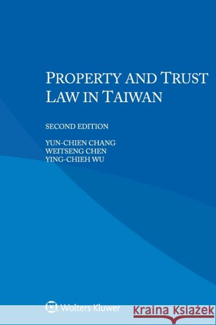 Property and Trust Law in Taiwan Ying-Chieh Wu 9789403548401 Kluwer Law International