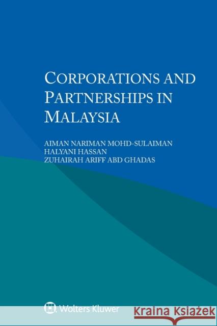 Corporations and Partnerships in Malaysia Zuhairah Ariff Abd Ghadas 9789403549453