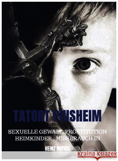 Tatort Piusheim Duthel, Heinz 9789403600840 Bookmundo