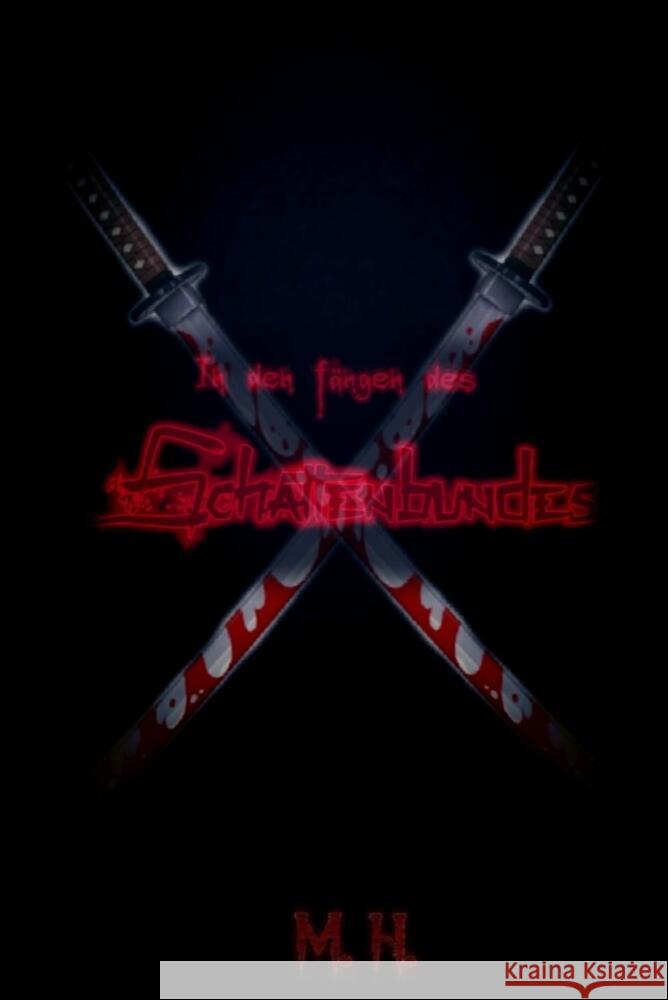 In den Fängen des Schattenbundes H., M. 9789403609706 Bookmundo