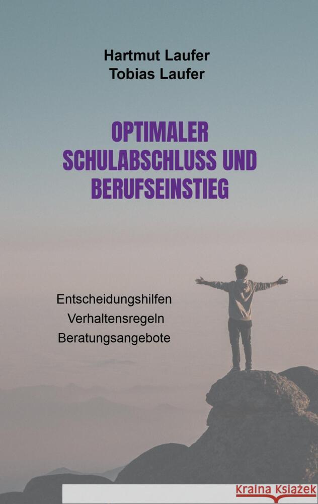 Optimaler Schulabschluss und Berufseinstieg Laufer, Hartmut 9789403610092