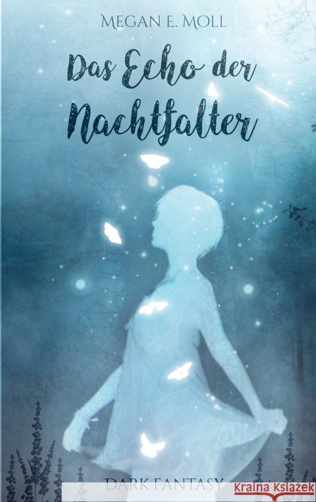 Das Echo der Nachtfalter Megan E. Moll 9789403611747