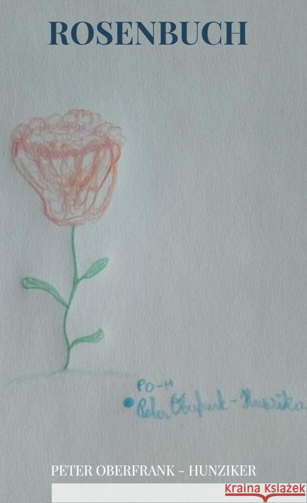 Rosenbuch Oberfrank - Hunziker, Peter 9789403613734