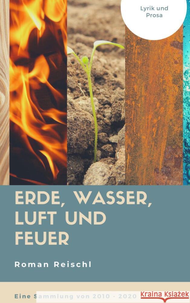 Erde, Wasser, Luft und Feuer Reischl, Roman 9789403613956