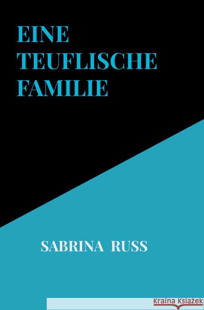 Eine teuflische Familie RUß, Sabrina 9789403614014