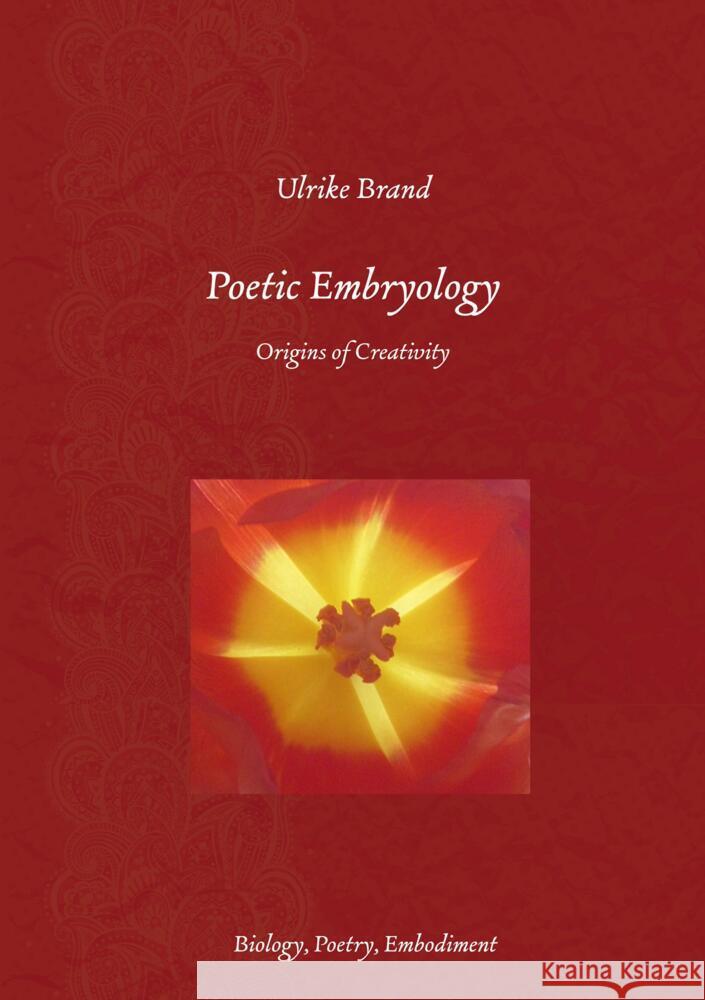 Poetic Embryology Brand, Ulrike 9789403616742