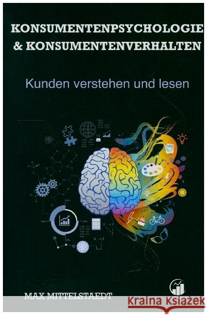 Konsumentenpsychologie und Konsumentenverhalten Mittelstaedt, Max 9789403618548