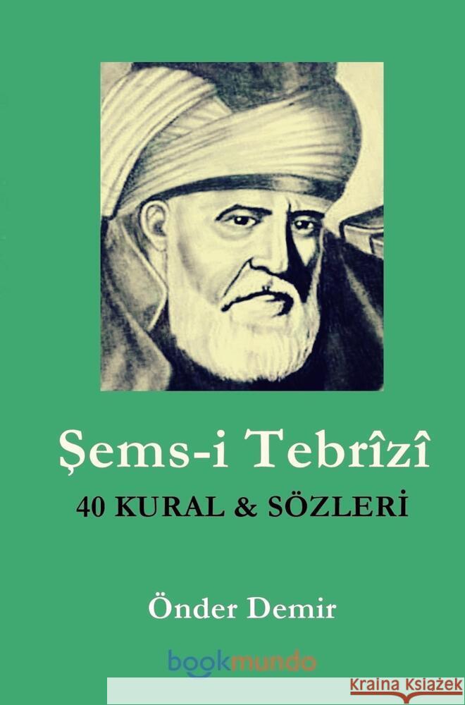 Sems-i Tebrîzî Demir, Önder 9789403619248