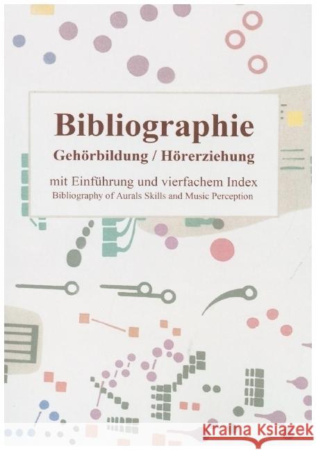 Bibliographie Gehörbildung / Hörerziehung Felbick, Lutz 9789403619293