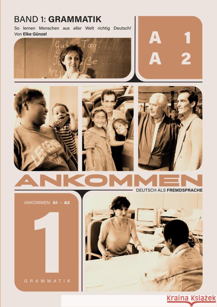 Ankommen! Grammatik Band 1 (A1/A2) Günzel, Elke 9789403623665 Bookmundo