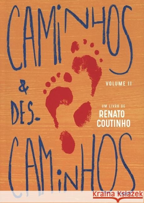 Caminhos & Descaminhos Volume II Coutinho, Renato 9789403623740