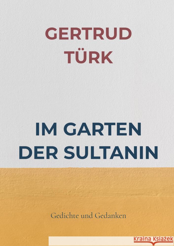 IM GARTEN DER SULTANIN Türk, Gertrud 9789403624082