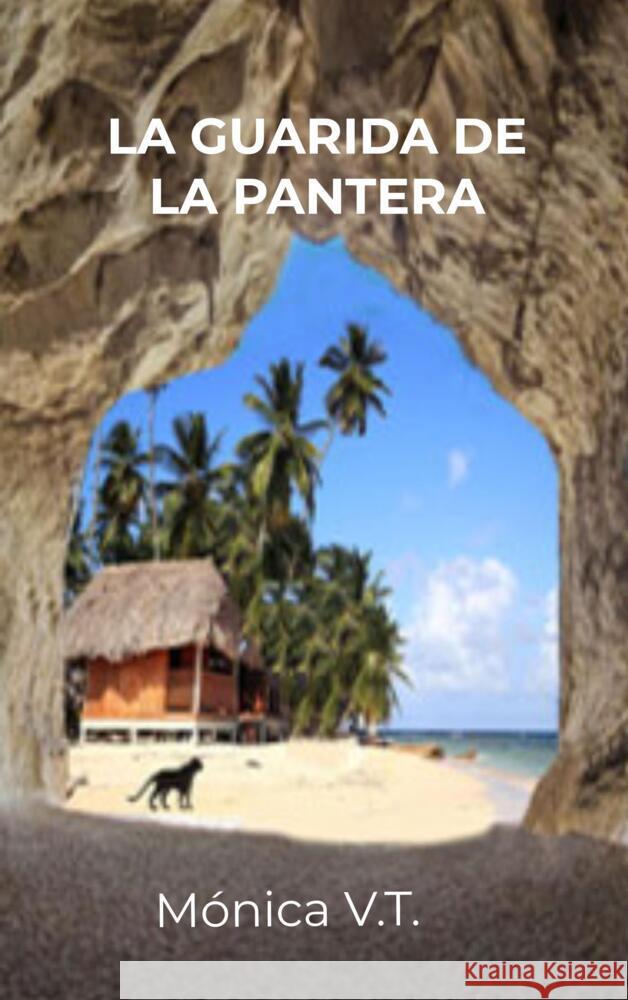 La guarida de la pantera V.T., Mónica 9789403624921