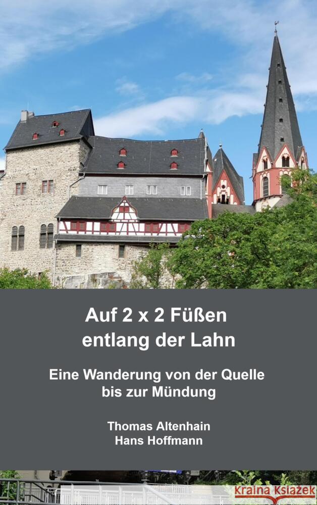 Auf 2 x 2 Füßen entlang der Lahn Hans Hoffmann, Thomas Altenhain 9789403626321