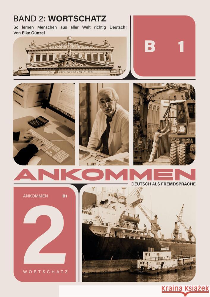 Ankommen! Wortschatz Band 2 (B1) Günzel, Elke 9789403627991 Bookmundo