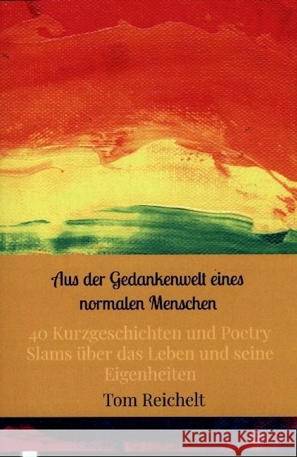 Aus der Gedankenwelt eines normalen Menschen Reichelt, Tom 9789403628141