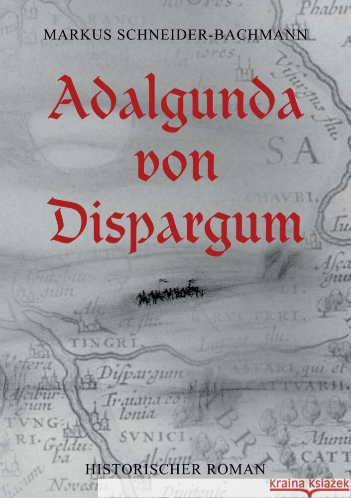 Adalgunda von Dispargum Schneider-Bachmann, Markus 9789403630427 Bookmundo